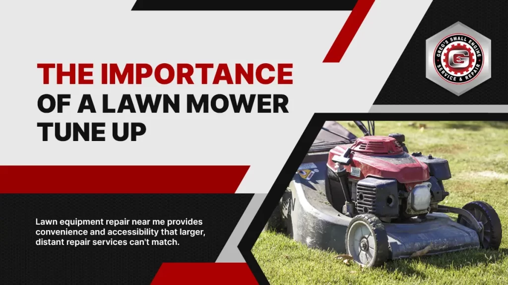 The Importance of a Lawn Mower Tune Up