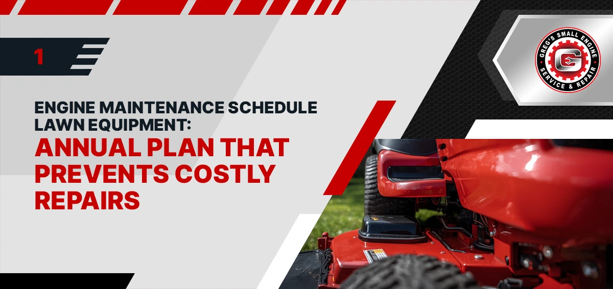 engine maintenance schedule lawn equipment engine maintenance schedule lawn equipment